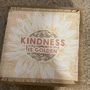 Kindness is Golden Sign Decor :)